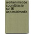 Werken met de Soundblaster SB 16 ASP/Multimedia