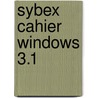 Sybex cahier windows 3.1 door P. Duyvesteyn