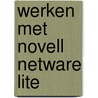 Werken met novell netware lite door Liebing