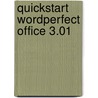 Quickstart wordperfect office 3.01 door J. Ijzerman