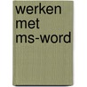Werken met ms-word door Nuiten
