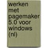 Werken met PageMaker 5.0 voor Windows (NL)