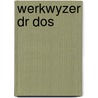 Werkwyzer dr dos by Alwine de Jong