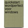Quickstart wordperfect voor windows by Rietdyk