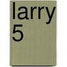 Larry 5 door Lienen Boot