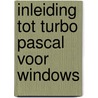 Inleiding tot turbo pascal voor windows by Giroux
