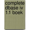 Complete dbase iv 1.1 boek by Simpson