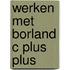 Werken met borland c plus plus