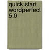 Quick start wordperfect 5.0 door Rietdyk
