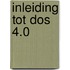 Inleiding tot dos 4.0