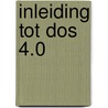 Inleiding tot dos 4.0 by Miller