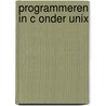 Programmeren in c onder unix by Illik