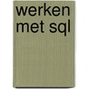 Werken met sql by Gruber