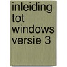 Inleiding tot windows versie 3 by Unknown