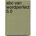 Abc van wordperfect 5.0
