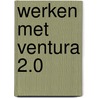 Werken met ventura 2.0 by Townsend