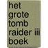 Het grote Tomb Raider III boek