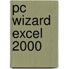 PC Wizard Excel 2000 by Ottenhof