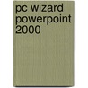 PC Wizard PowerPoint 2000 by Ottenhof