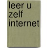Leer u zelf Internet door Spencer Johnson