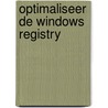 Optimaliseer de Windows registry by K. Ivens