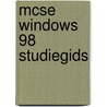 MCSE Windows 98 studiegids door R. Sawtell