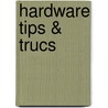 Hardware tips & trucs door G. Mansfeld