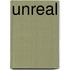 Unreal
