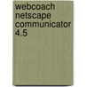 WebCoach Netscape Communicator 4.5 door S. Arts