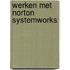 Werken met Norton systemworks
