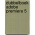 Dubbelboek Adobe Premiere 5