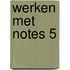Werken met Notes 5