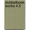 Dubbelboek Works 4.5 door Onbekend