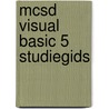 MCSD Visual Basic 5 studiegids door M. MacKelvy