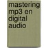 Mastering MP3 en Digital Audio
