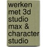 Werken met 3D Studio MAX & Character Studio