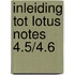 Inleiding tot Lotus Notes 4.5/4.6