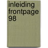 Inleiding FrontPage 98 by Ottenhof Automatisering