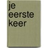 Je eerste keer