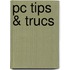 PC Tips & Trucs