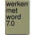 Werken met Word 7.0