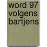 Word 97 volgens Bartjens by Unknown