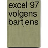 Excel 97 volgens Bartjens door Onbekend