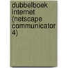 Dubbelboek Internet (Netscape Communicator 4) door S. Arts