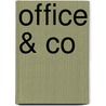 Office & Co by R. van Eysenwyck