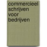 Commercieel schrijven voor bedrijven by J. Verheyen