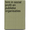 HRM in social profit en publieke organisaties by Unknown