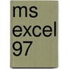 Ms Excel 97 by E. Van den Broeck