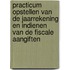 Practicum opstellen van de jaarrekening en indienen van de fiscale aangiften