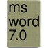 Ms Word 7.0
